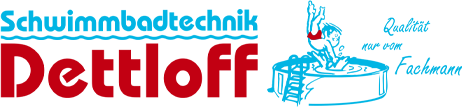 Schwimmbadtechnik Dettloff – Qualität seit 1994